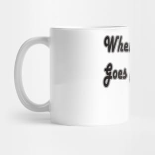 When nothing goes right Mug